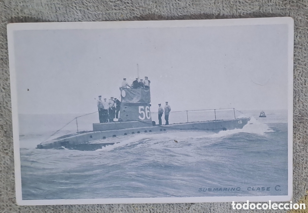 Postales: Antigua tarjeta postal militar mar&iacute;tima - Submarino Clase C (Numeral 56) de la Armada Espa&ntilde;ola. Prop