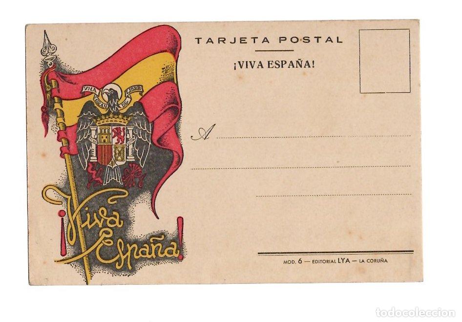 Postales: TARJETA POSTAL VIVA ESPA&Ntilde;A. MOD. 6, EDITORIAL LYA, LA CORU&Ntilde;A. GUERRA CIVIL