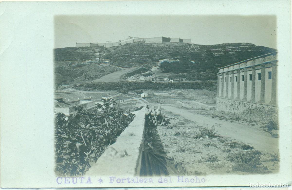 Postales: CAMPA&Ntilde;A DE MARRUECOS. CEUTA. 1907. FORTALEZA DEL HACHO. FOTOGR&Aacute;FICA. MUY RARA.