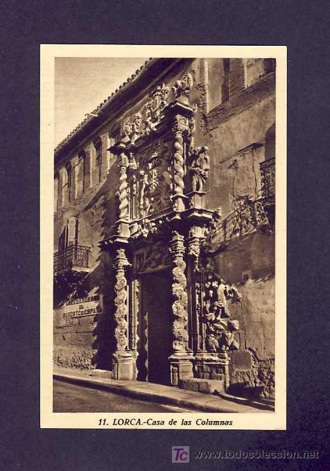 Postales: Postal de LORCA (Murcia): Casa de las columnas - Foto 1
