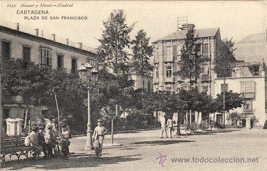 Postales: CARTAGENA - PLAZA DE SAN FRANCISCO  - .