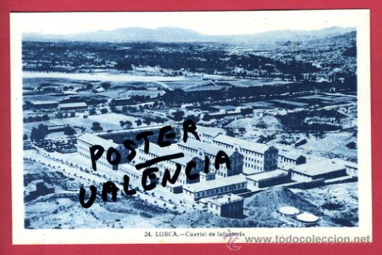 Postales: LORCA, MURCIA, CUARTEL DE INFANTERIA,      P62237 - Foto 1