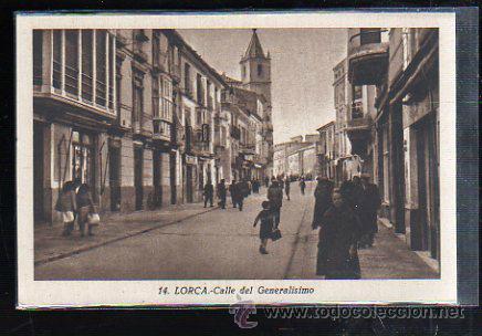 Postales: TARJ. POSTAL DE LORCA - CALLE DEL GENERALISIMO. 14. - Foto 1