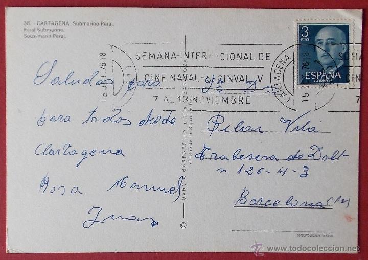 Postales: CARTAGENA - SUBMARINO PERAL - CIRCULADA 1976 - Foto 2