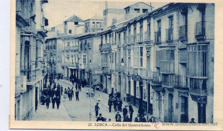 Postales: LORCA (MURCIA).- CALLE DEL GENERALISIMO - Foto 1