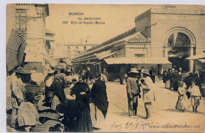 Postales: MURCIA.- EL MERCADO - Foto 1