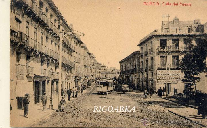 Postales: MURCIA.- CALLE DEL PUENTE - Foto 1