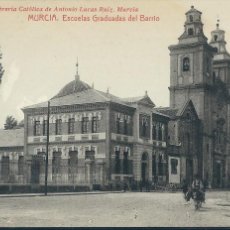 Postales: MURCIA - ESCUELAS GRADUADAS DEL BARRIO - LIBRERIA CATOLICA DE ANTONIO LUCAS