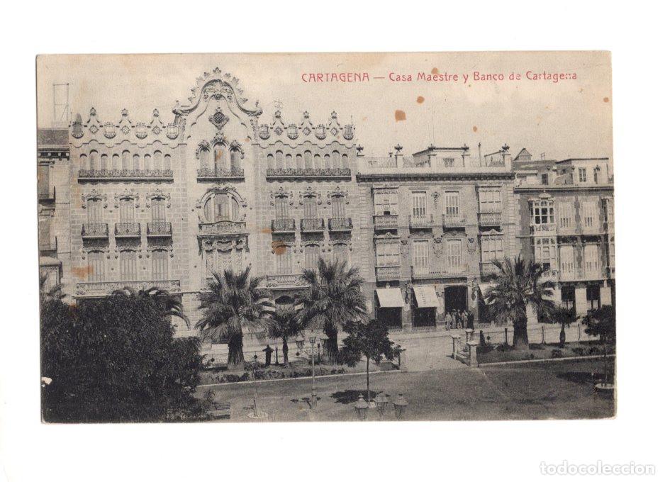 Postales: CARTAGENA.- CASA MAESTRE Y BANCO DE CARTAGENA.