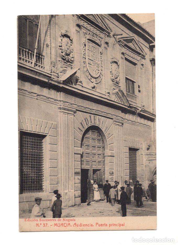 Postales: MURCIA.- AUDIENCIA. PUERTA PRINCIPAL.