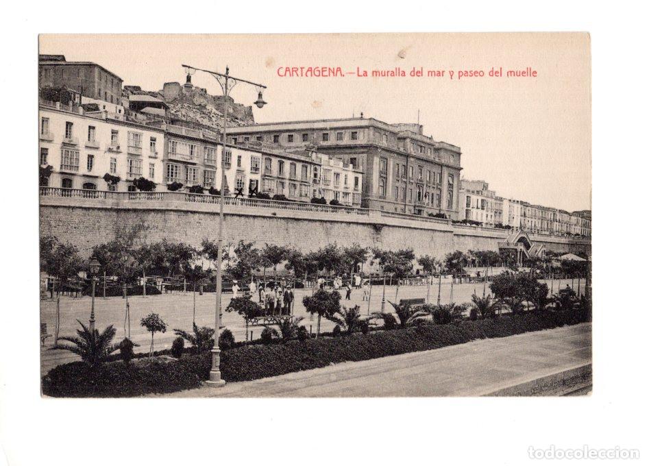 Postales: CARTAGENA.- LA MURALLA DEL MAR Y PASEO DEL MUELLE.