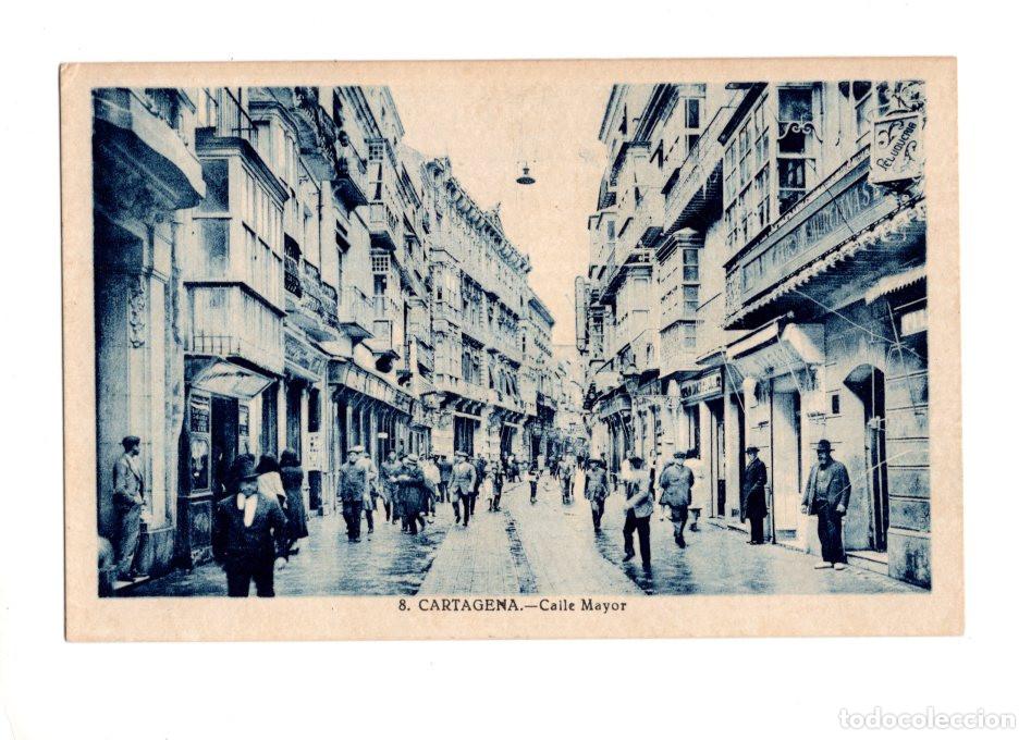 Postales: CARTAGENA.- CALLE MAYOR.