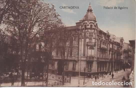Postales: CARTAGENA MURCIA SIN ESCRIBIR PALACIO DE AGUIRRE