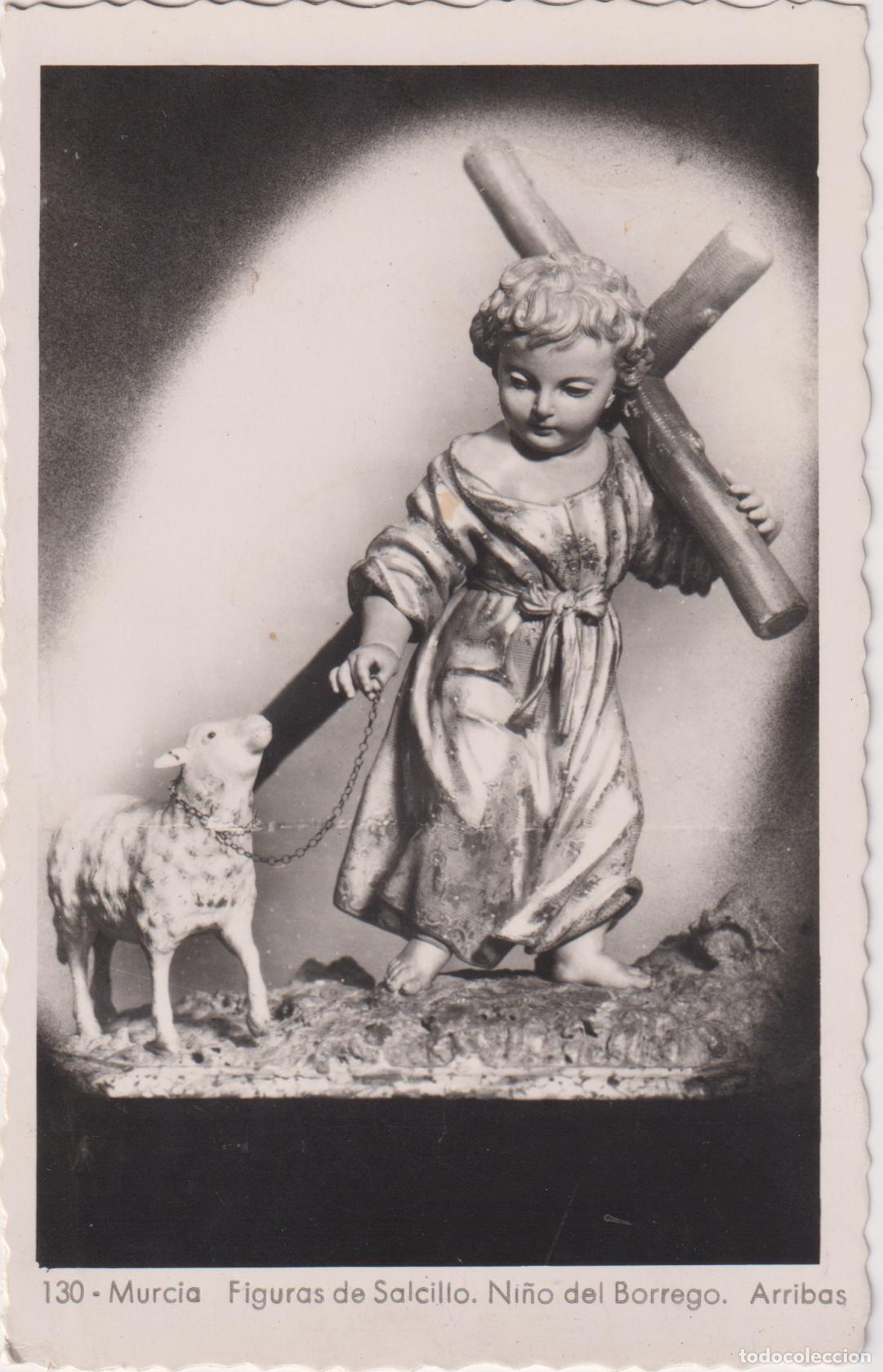 Postkarten: MURCIA, FIGURAS DE SALCILLO, NI&Ntilde;O DEL BORREGO - ED.ARRIBAS N&ordm;130 - ESCRITA 1956