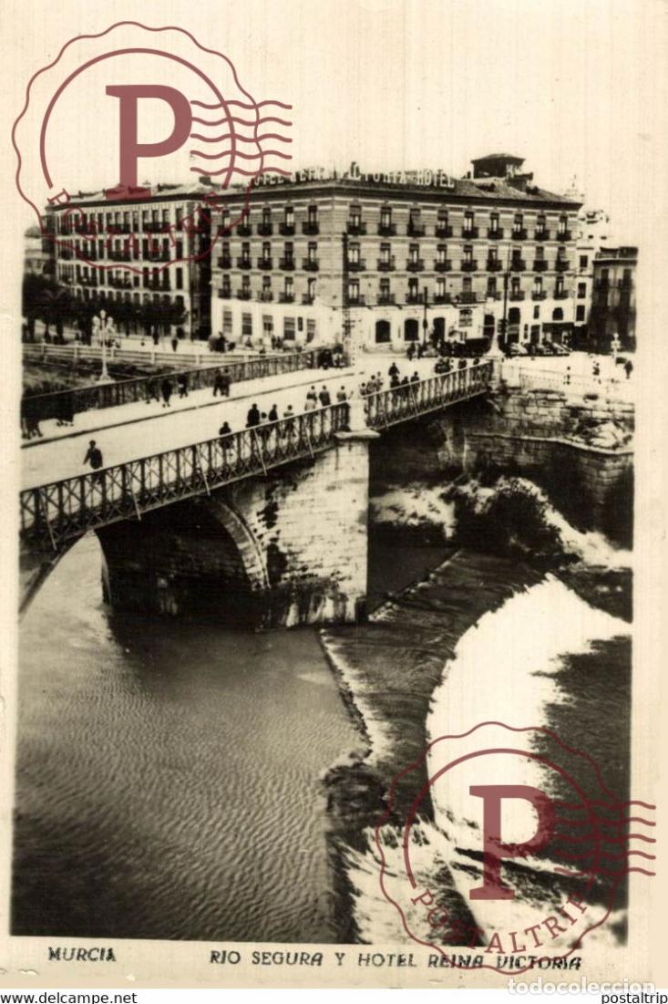 Postales: Murcia Rio Segura y Hotel Reina Victoria MURCIA ESPA&Ntilde;A