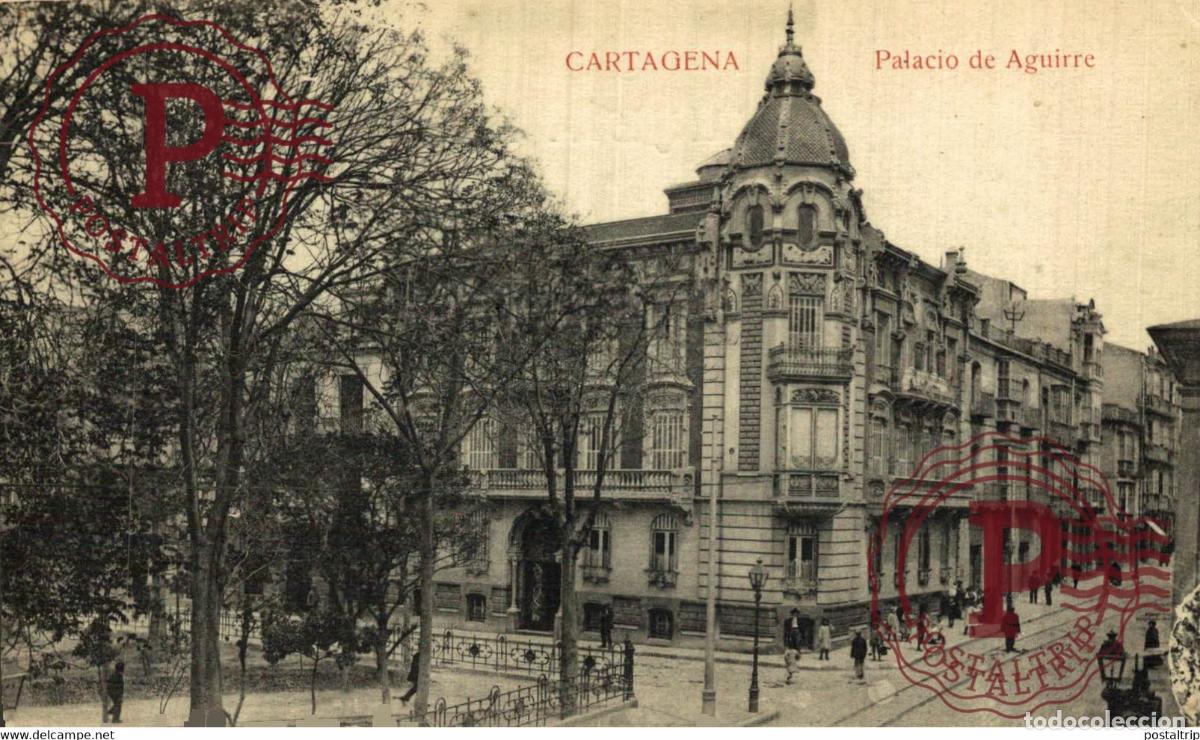 Postales: MURCIA. CARTAGENA. PALACIO DE AGUIRRE.