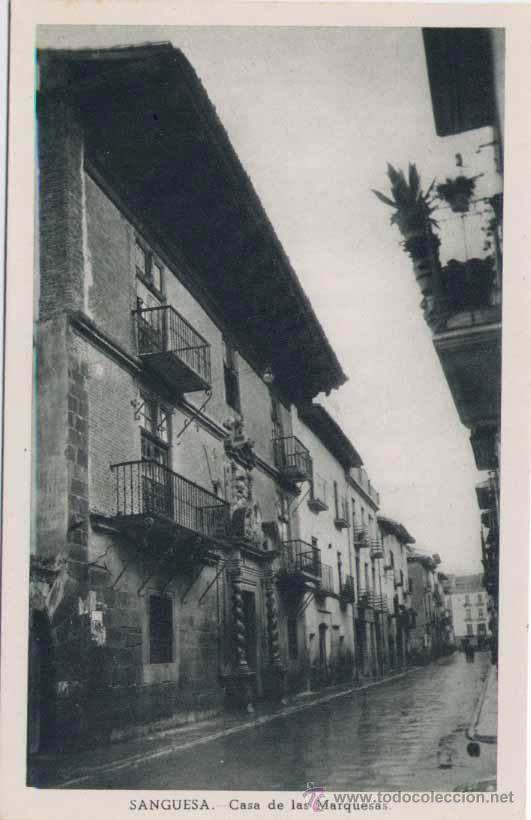 Postales: SANG&Uuml;ESA (NAVARRA).- CASA DE LAS MARQUESAS - Foto 1