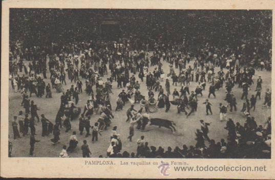 Postales: Pamplona.- las Vaquillas de San Ferm&iacute;n - Foto 1