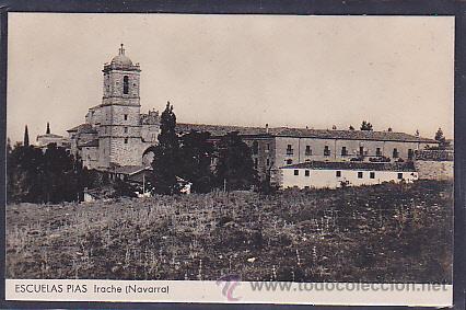 Postales: POSTAL IRACHE ESCUELAS PIAS - Foto 1