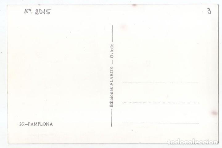 Postales: POSTAL. PAMPLONA. NAVARRA. EDICIONES ALARDE - Foto 2
