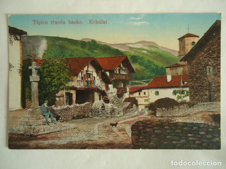 Postales: POSTAL DE ECHALAR N&ordm; 11 TIPICO RINCON BASCO. A&Ntilde;O 1910 - Foto 1