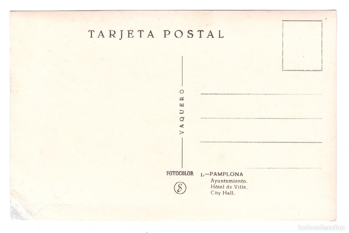 Postales: ESPA&Ntilde;A &bull; PAMPLONA &bull; AYUNTAMIENTO - Foto 2