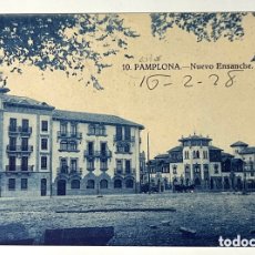 Postales: POSTAL PAMPLONA: NUEVO ENSANCHE, Nº10 CIRCULADA EN 1928