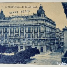 Postales: POSTAL PAMPLONA: EL GRAND HOTEL Nº8 SIN CIRCULAR
