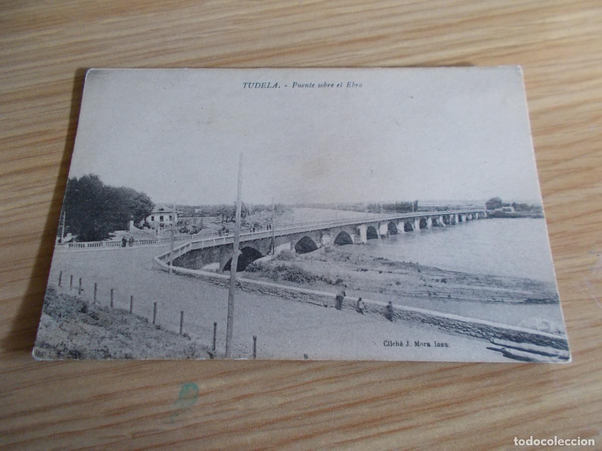 Postales: TUDELA --NAVARRA -- PUENTE SOBRE EL EBRO - Foto 1
