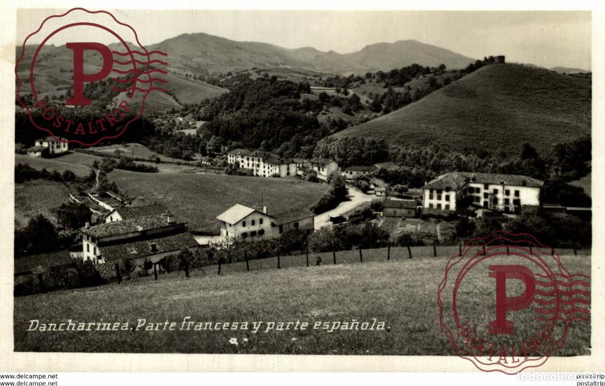 Postales: DANCHARINEA. PARTE FRANCESA Y PARTE ESPA&Ntilde;OLA - Foto 1