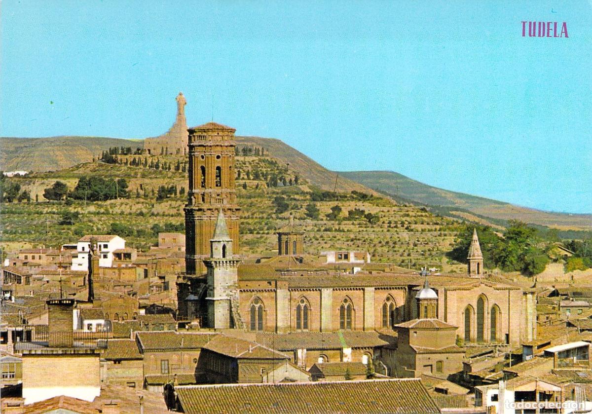 Postales: Postal de Tudela, Navarra: Catedral y Monumento al Sagrado Coraz&oacute;n