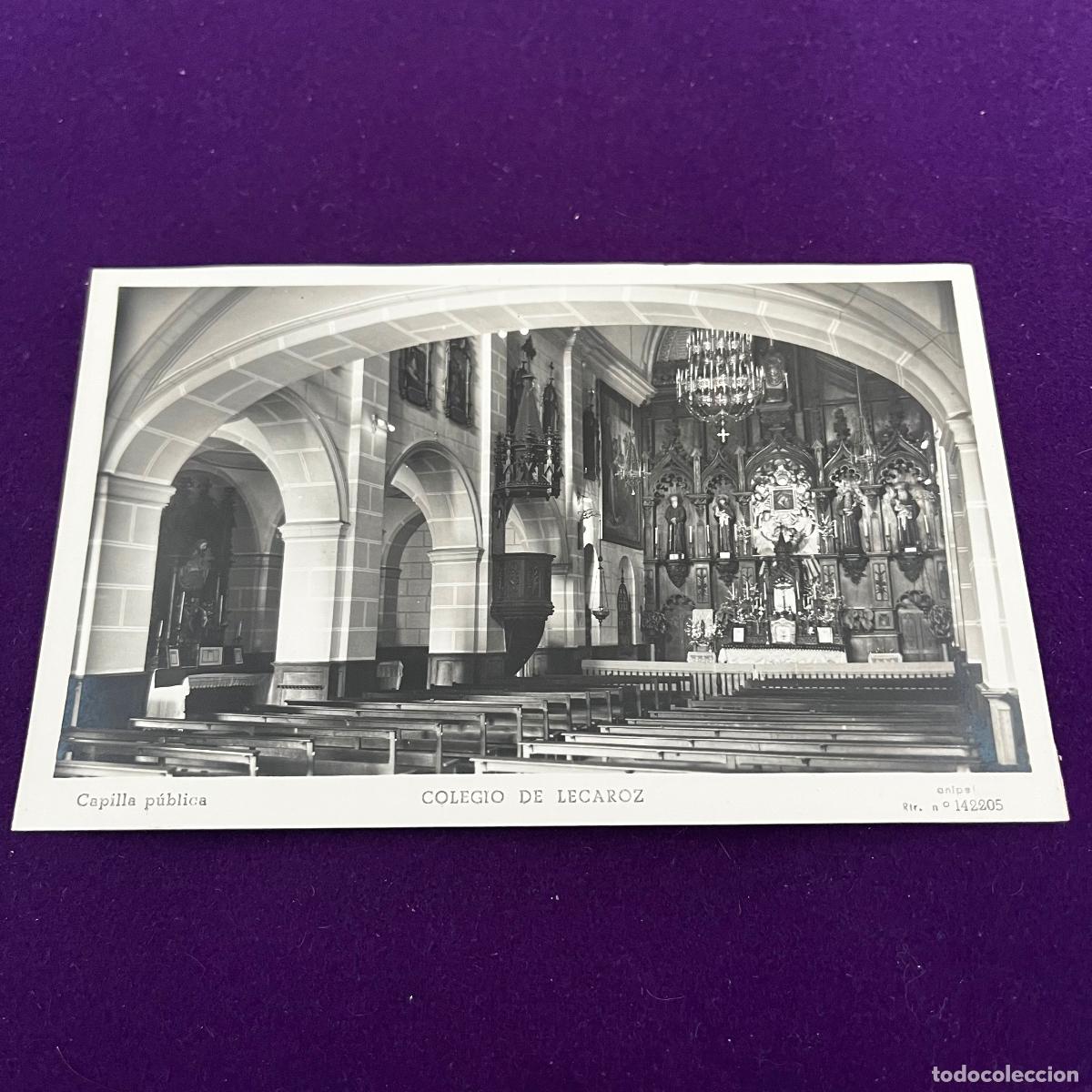 Cartes Postales: POSTAL DE COLEGIO DE LECAROZ (NAVARRA). CAPILLA PUBLICA.