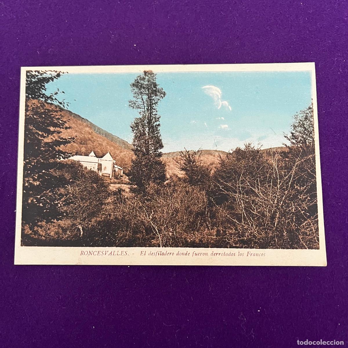 Postais: POSTAL DE RONCESVALLES (NAVARRA). EL DESFILADERO DONDE FUERON DERROTADOS LOS FRANCOS.