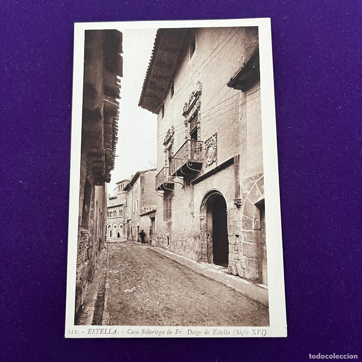 Postkarten: POSTAL DE ESTELLA (NAVARRA). CASA SOLARIEGA DE FR.DIEGO DE ESTALLA.