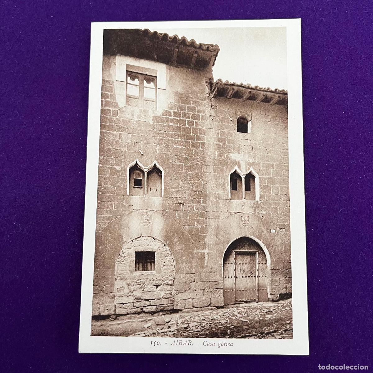 Postales: POSTAL DE AIBAR (NAVARRA). CASA GOTICA. - Foto 1