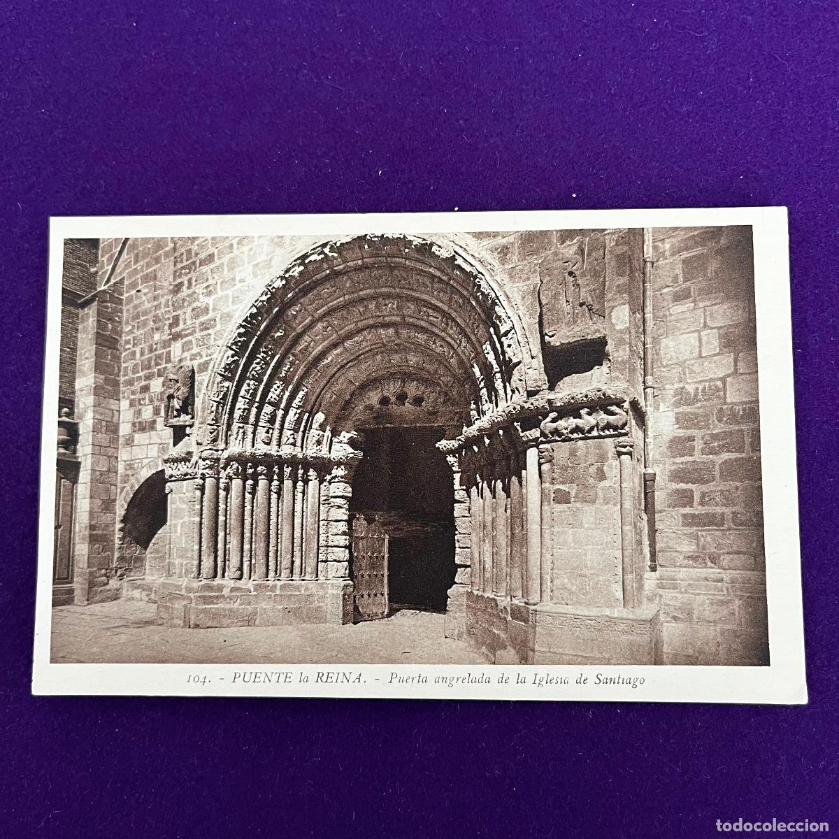 Postales: POSTAL DE PUENTE LA REINA (NAVARRA). PUERTA ANGRELADA DE LA IGLESIA DE SANTIAGO.