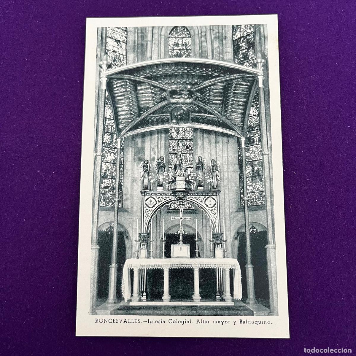 Postkarten: POSTAL DE RONCESVALLES (NAVARRA). IGLESIA COLEGIAL. ALTAR MAYOR Y BALDAQUINO.