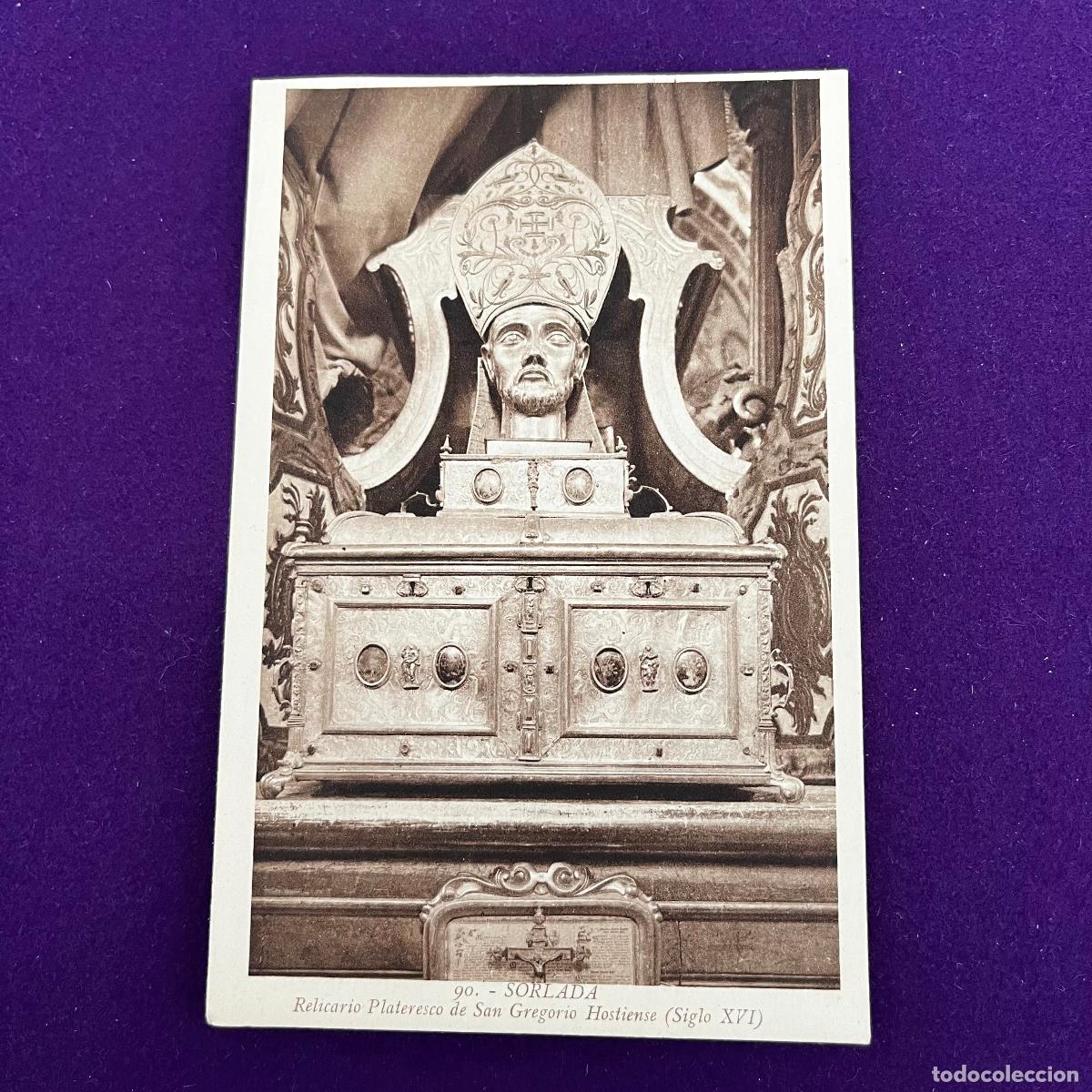 Cartoline: POSTAL DE SORLADA (NAVARRA). RELICARIO PLATERESCO DE SAN GREGORIO HOSTIENSE.