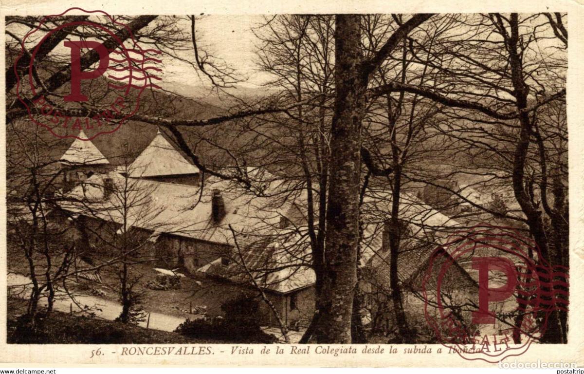 Cartes Postales: NAVARRA. RONCESVALLES VISTA DE LA REAL COLEGIATA DESDE LA SUBIDA A IBA&Ntilde;ETA.