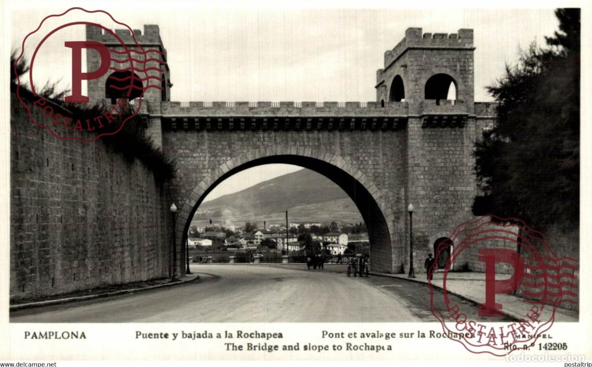 Cartes Postales: NAVARRA. PAMPLONA. PUENTE Y BAJADA A ROCHAPEA.