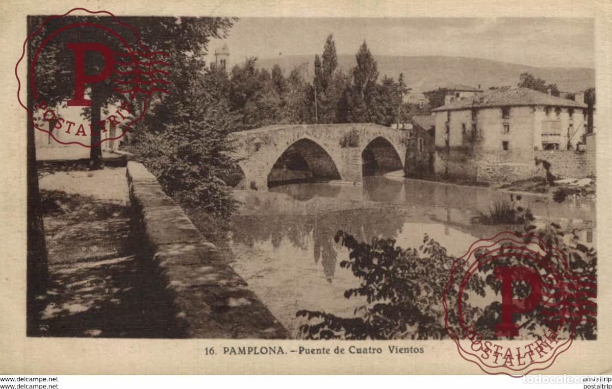 Postkarten: NAVARRA. PAMPLONA. PUENTE DE CUATRO VIENTOS