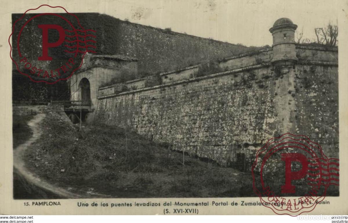 Postkarten: NAVARRA. PAMPLONA. UNO DE LOS PUENTES LEVADIZOS DEL MONUMENTAL PORTAL DE ZUMALACARREGUI