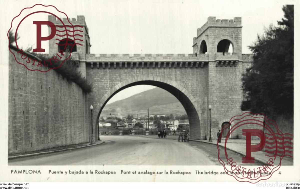 Postkarten: NAVARRA. PAMPLONA. PUENTE Y BAJADA A LA ROCHAPEA