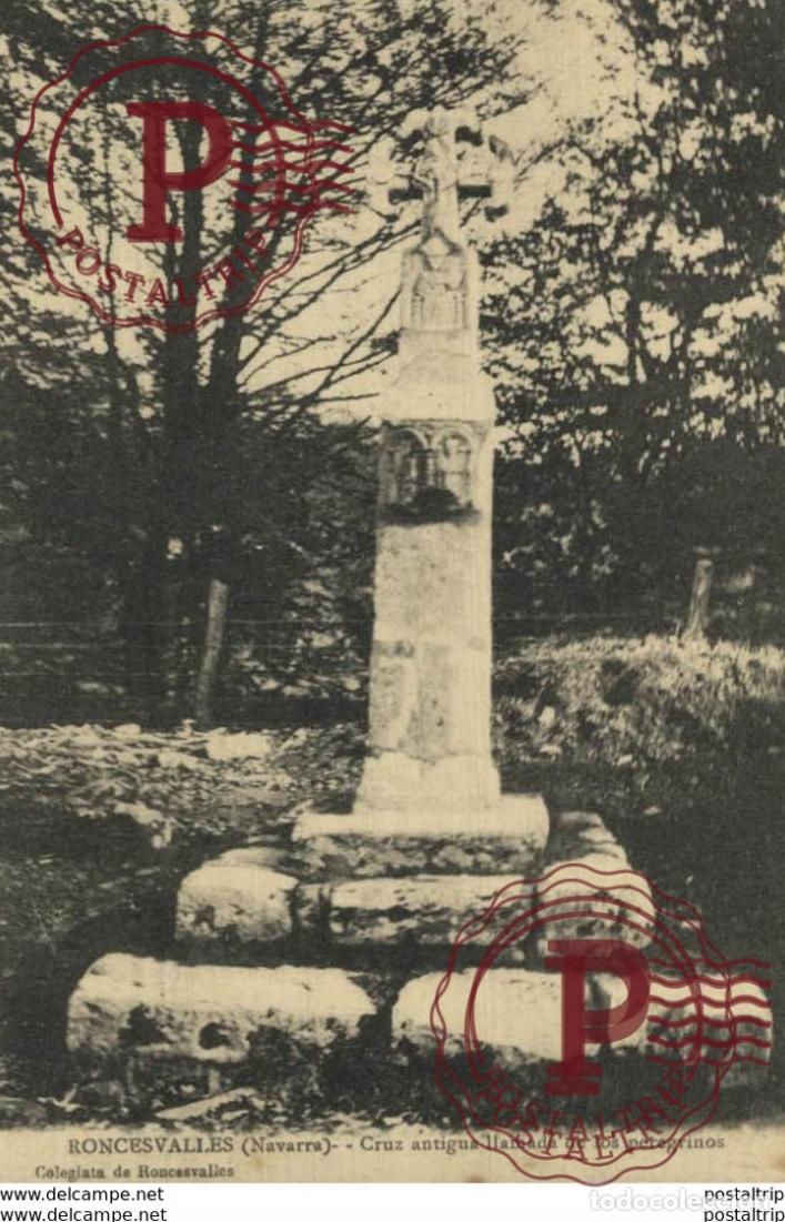 Postales: NAVARRA. RONCESVALLES. CRUZ ANTIGUA LLAMADA DE LOS PEREGRINOS
