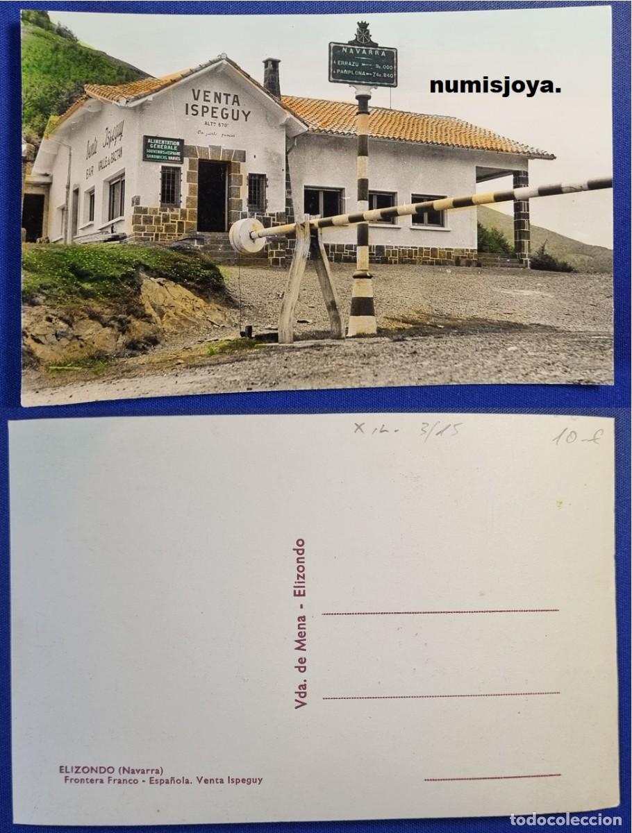 Postales: Postal de ELIZONDO (Navarra) Espa&ntilde;a a&ntilde;o 1960. Venta Ispeguay frontera franco Espa&ntilde;ola. UNICA EN TC.