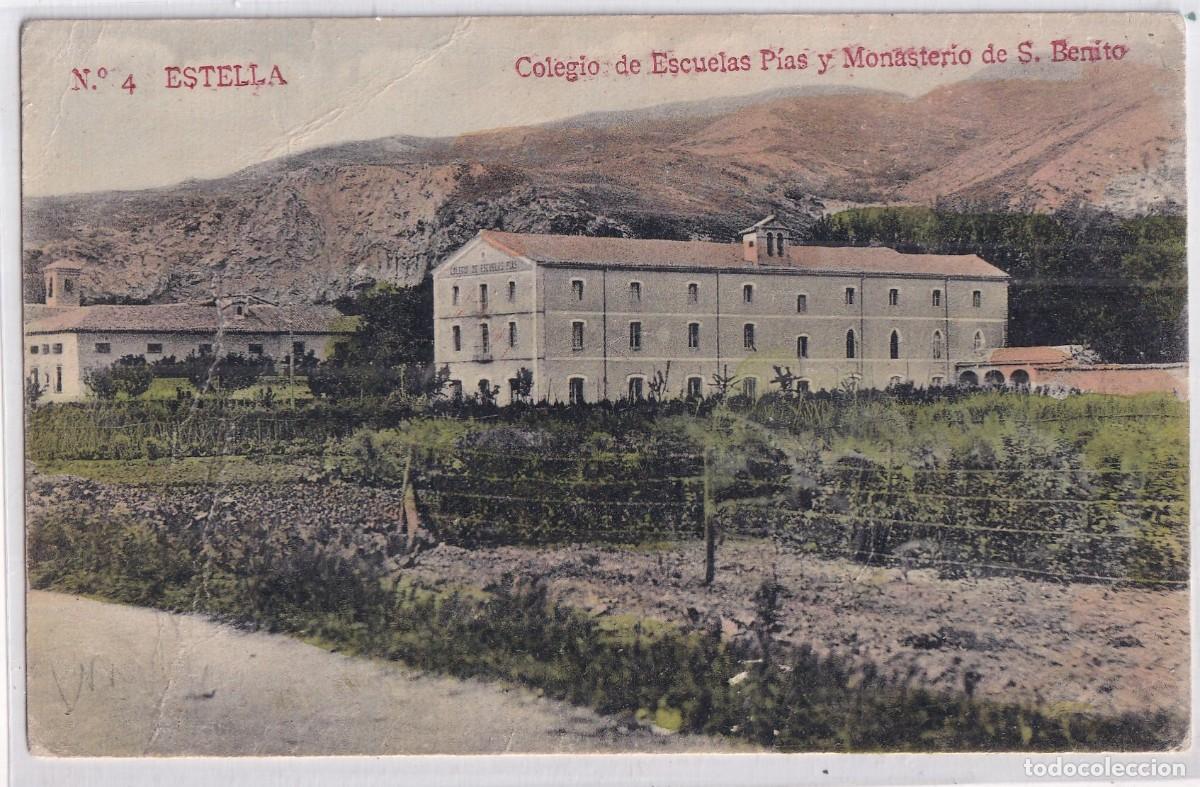 Postais: Estella 4 Colegio de Escuelas Pias y Monasterio de San Benito. Escrita. Sin circular.