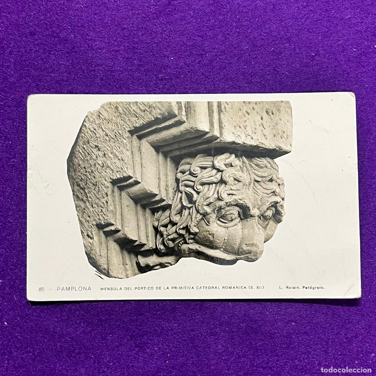 Postales: POSTAL DE PAMPLONA (NAVARRA). MENSULA DEL PORTICO DE LA PRIMITIVA CATEDRAL ROMANICA.