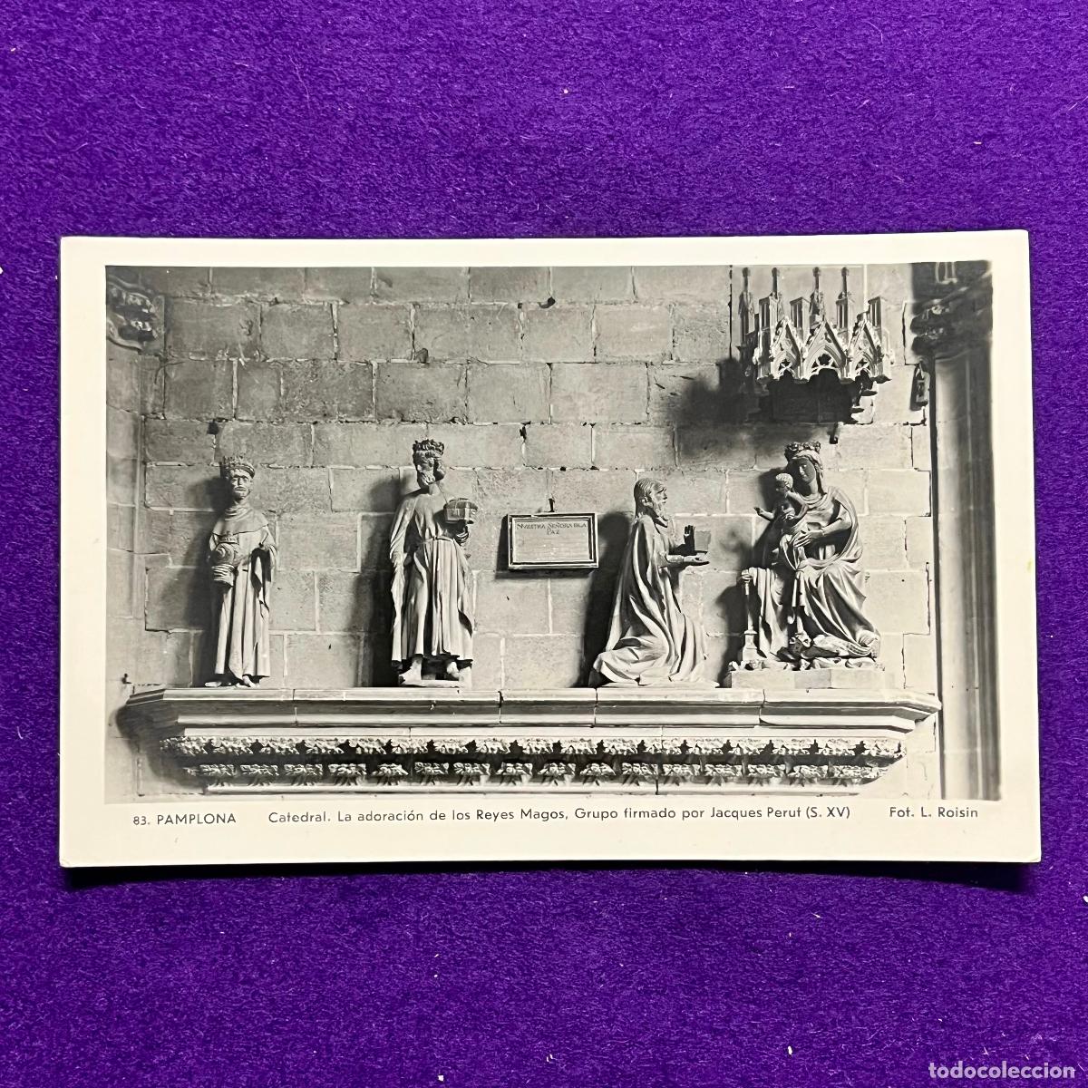 Postales: POSTAL DE PAMPLONA (NAVARRA). CATEDRAL. LA ADORACION DE LOS REYES MAGOS.