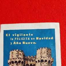Postales: FELICITACION NAVIDAD EL VIGILANTE VALENCIA 1961 1962 TORRES DE SERRANOS ANTIGUA JFN 136