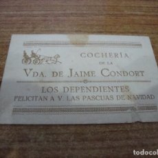 Postales: FELICITACION DE NAVIDAD COCHERIA VIUDA DE JAIME CONDORT LOS DEPENDIENTES. Lote 231791950